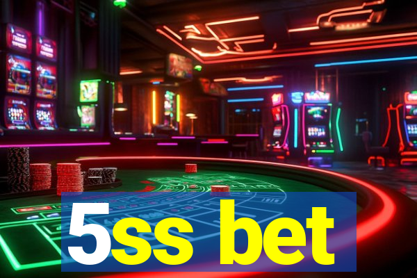 5ss bet